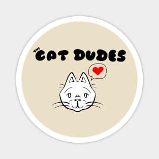 The Cat Dudes Magnet